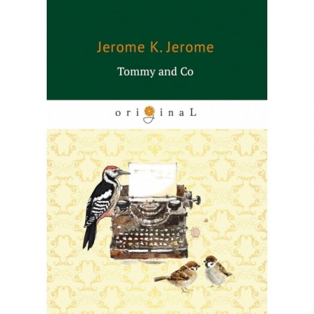 Книги, книга Tommy and Co = Томми и Компания: на англ.яз заказать