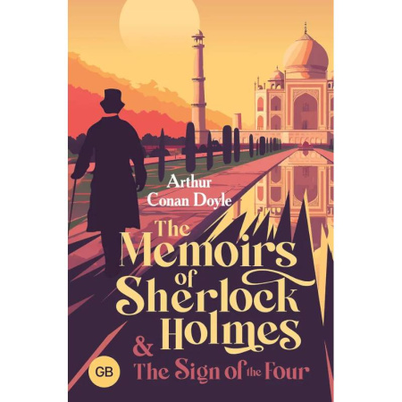 Чтение на английском языке, книга The Memoirs of Sherlock Holmes & The Sign of the Four заказать