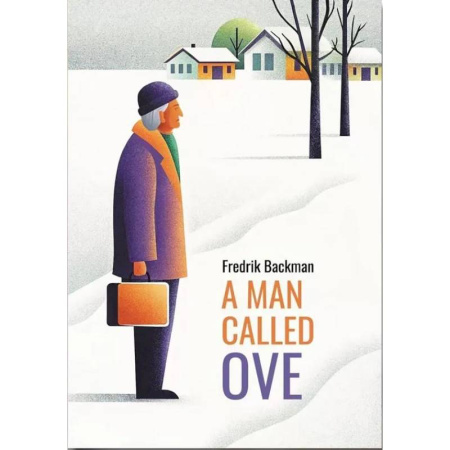 Чтение на английском языке, книга Вторая жизнь Уве = A man galled ove заказать