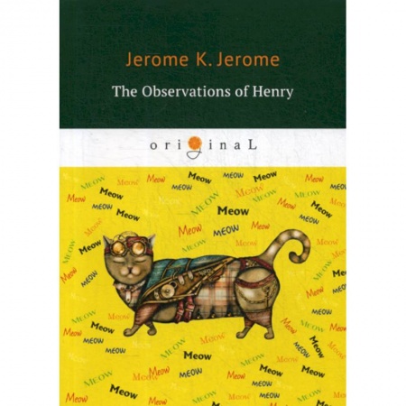 Чтение на английском языке, книга The Observations of Henry заказать
