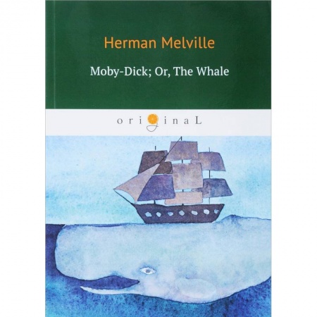 Чтение на английском языке, книга Moby-Dick. Or, The Whale заказать