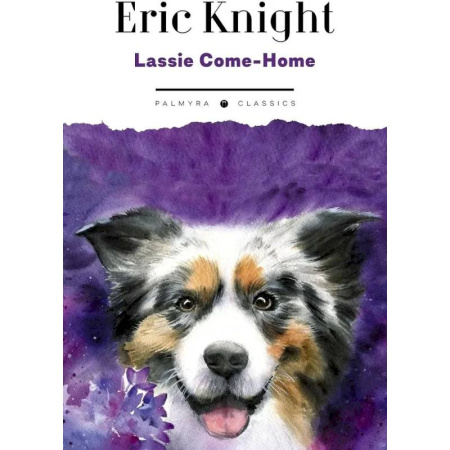 Чтение на английском языке, книга Lassie Come-Home заказать