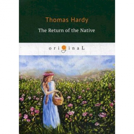 Чтение на английском языке, книга The Return of the Native заказать