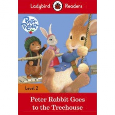 Литература на иностранном языке для детей, книга Peter Rabbit: Goes to the Treehouse (PB) + audio заказать