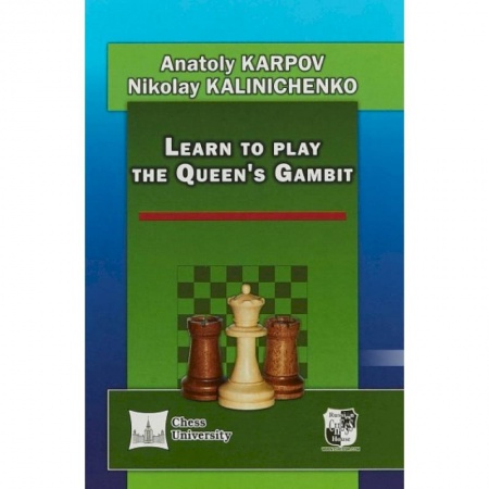 Шахматы. Шашки, книга Learn to play the Queen`s Gambit заказать