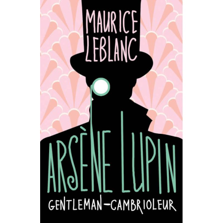 Домашнее чтение на французском языке, книга Arsène Lupin, Gentleman-cambrioleur заказать