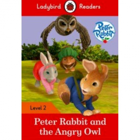 Билингвы и книги на иностранных языках, книга Peter Rabbit: The Angry Owl + downloadable audio заказать