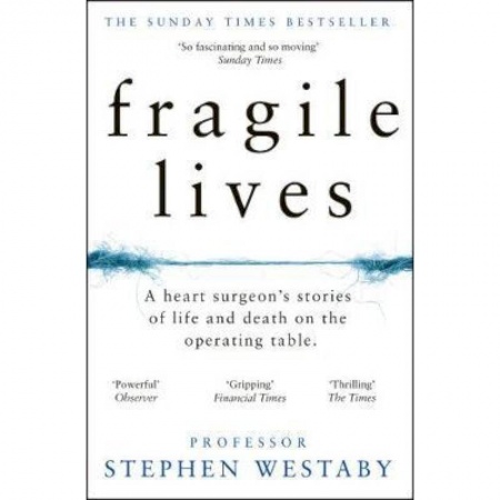 Книги, книга Fragile Lives: Heart Surgeon’s Stories of Life заказать