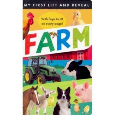 Чтение на английском языке, книга My First Lift and Reveal: Farm заказать
