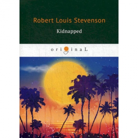 Чтение на английском языке, книга Kidnapped заказать