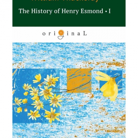 Чтение на английском языке, книга The History of Henry Esmond I заказать