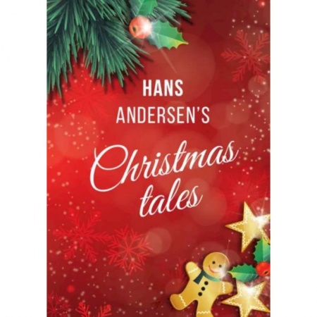 Чтение на английском языке, книга Hans Andersen: Hans Andersen's Christmas tales (A Fairy Tales) заказать