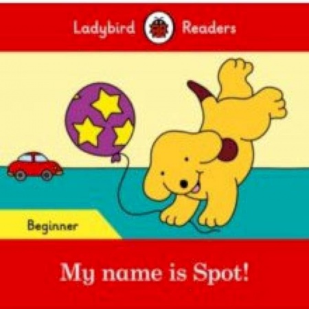 Литература на иностранном языке для детей, книга My name is Spot! (PB) +downloadable audio заказать