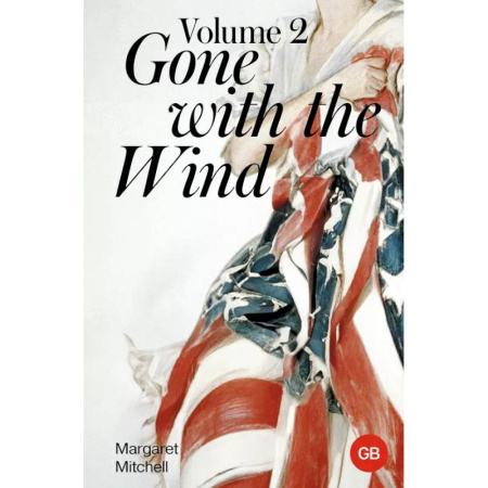 Чтение на английском языке, книга Gone with the Wind. Volume 2 заказать
