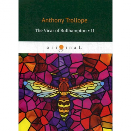 Чтение на английском языке, книга The Vicar of Bullhampton II заказать