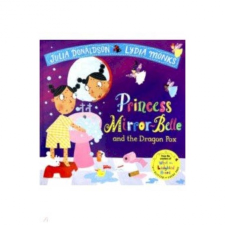 Чтение на английском языке, книга Princess Mirror-Belle and the Dragon Pox заказать
