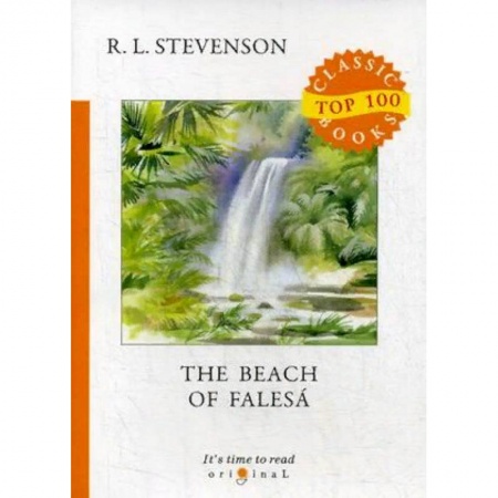 Билингвы и книги на иностранных языках, книга The Beach of Falesa / Берег Фалеза заказать