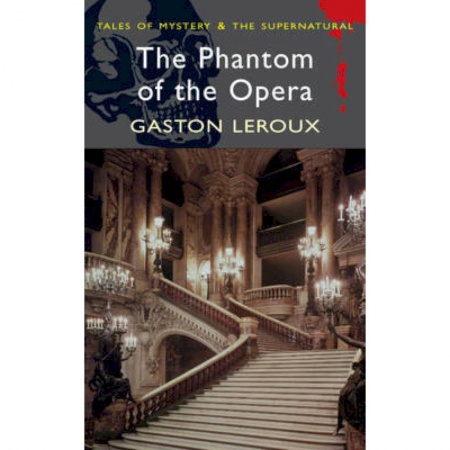 Чтение на английском языке, книга The Phantom of the Opera заказать