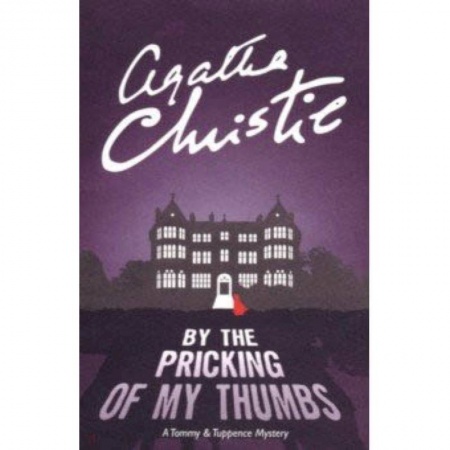 Чтение на английском языке, книга By Pricking of My Thumbs заказать