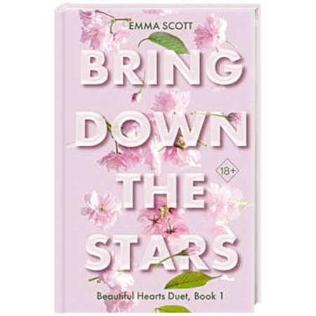 Чтение на английском языке, книга Beautiful Hearts. Bring Down The Stars (#1) заказать