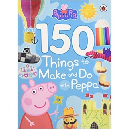 Книги, книга Peppa Pig: 150 Things to Make & Do with Peppa заказать