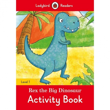 Чтение на английском языке, книга Rex the Big Dinosaur. Activity Book. Level 1 заказать