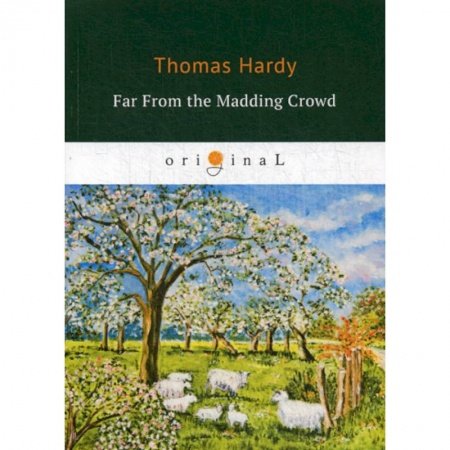Чтение на английском языке, книга Far From the Madding Crowd заказать