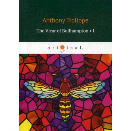 Чтение на английском языке, книга The Vicar of Bullhampton I заказать