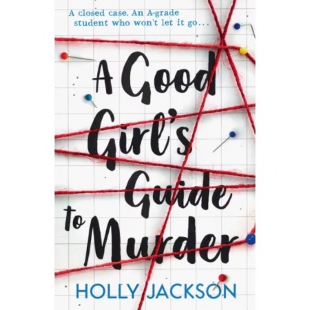 Чтение на английском языке, книга A Good Girl's Guide to Murder заказать